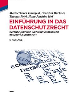 Einführung in das Datenschutzrecht: Datenschutz und Informationsfreiheit in europäischer Sicht eBook