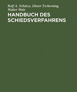 Handbuch des Schiedsverfahrens: Praxis der deutschen und internationalen Schiedsgerichtsbarkeit eBook