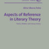 Aspects of Reference in Literary Theory: Poetics, Rhetoric and Literary History eBook