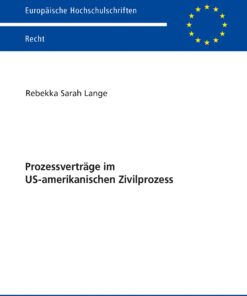 Prozessverträge im US-amerikanischen Zivilprozess eBook