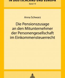 Die Pensionszusage an den Mitunternehmer der Personengesellschaft im Einkommensteuerrecht eBook