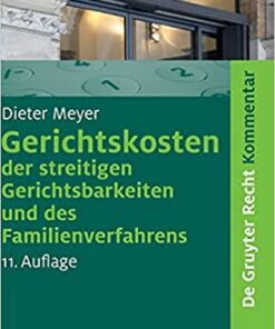 Gerichtskosten der streitigen Gerichtsbarkeiten und des Familienverfahrens: Kommentar zum Gerichtskostengesetz (GKG) und zum Gesetz über Gerichtskosten in Familiensachen (FamGKG) eBook