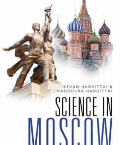 Science In Moscow: Memorials Of A Research Empire Memorials of a Research Empire eBook