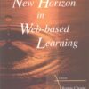 New Horizon In Web-based Learning - Proceedings Of The 3rd International Conference On Web-based Learning (Icwl 2004) eBook