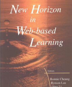 New Horizon In Web-based Learning - Proceedings Of The 3rd International Conference On Web-based Learning (Icwl 2004) eBook