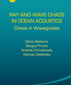 Ray And Wave Chaos In Ocean Acoustics: Chaos In Waveguides eBook
