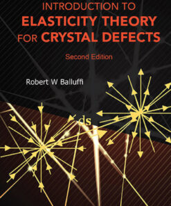 Introduction To Elasticity Theory For Crystal Defects (Second Edition) eBook