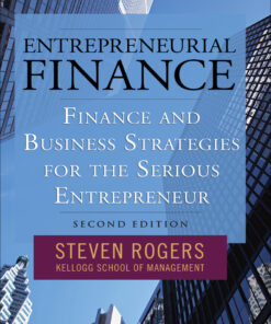 Entrepreneurial Finance: Finance and Business Strategies for the Serious Entrepreneur eBook