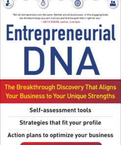 Entrepreneurial DNA: The Breakthrough Discovery that Aligns Your Business to Your Unique Strengths eBook