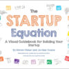 The Startup Equation: A Visual Guidebook to Building Your Startup eBook