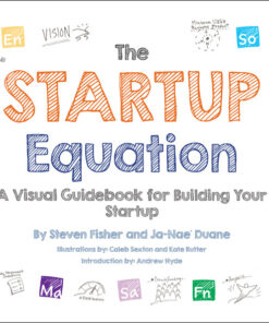 The Startup Equation: A Visual Guidebook to Building Your Startup eBook