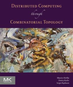 Distributed Computing Through Combinatorial Topology eBook