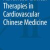 Advanced Clinical Therapies in Cardiovascular Chinese Medicine eBook