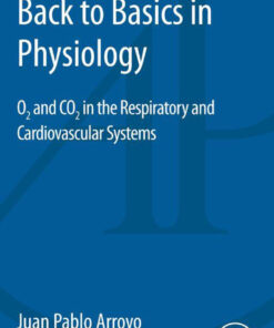 Back to Basics in Physiology: O2 and CO2 in the Respiratory and Cardiovascular Systems eBook