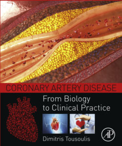 Coronary Artery Disease: From Biology to Clinical Practice eBook