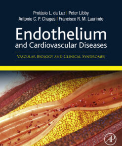 Endothelium and Cardiovascular Diseases: Vascular Biology and Clinical Syndromes eBook