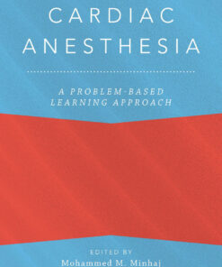 Cardiac Anesthesia: A Problem Based Learning Approach eBook