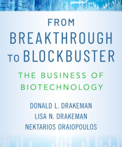 From Breakthrough to Blockbuster: The Business of Biotechnology eBook