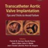Transcatheter Aortic Valve Implantation: Tips and Tricks to Avoid Failure eBook
