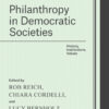 Philanthropy in Democratic Societies: History, Institutions, Values eBook