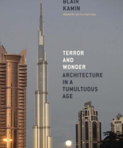 Terror and Wonder: Architecture in a Tumultuous Age eBook