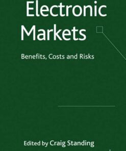 Electronic Markets: Benefits, Costs and Risks eBook