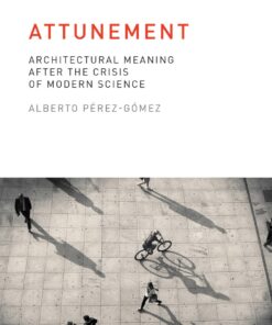 Attunement: Architectural Meaning after the Crisis of Modern Science eBook