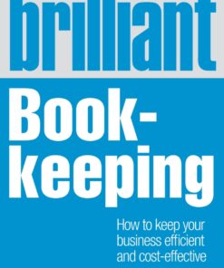 Brilliant Book-keeping: How to keep your business efficient and cost-effective eBook