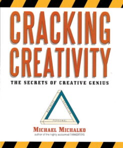 Cracking Creativity: The Secrets of Creative Genius eBook