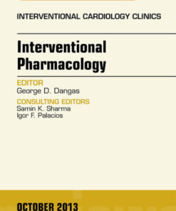 Interventional Pharmacology, An issue of Interventional Cardiology Clinics eBook