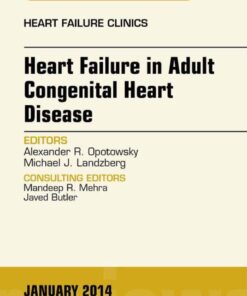 Heart Failure in Adult Congenital Heart Disease, An Issue of Heart Failure Clinics eBook