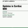 Updates in Cardiac MRI, An Issue of Magnetic Resonance Imaging Clinics of North America eBook