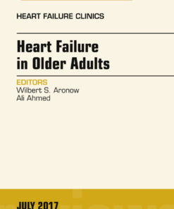Heart Failure in Older Adults, An Issue of Heart Failure Clinics eBook