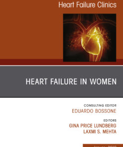 Heart Failure in Women, An Issue of Heart Failure Clinics eBook