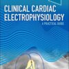 Clinical Cardiac Electrophysiology: A Practical Guide eBook