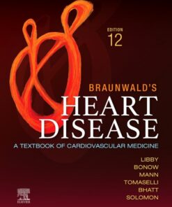 Braunwald's Heart Disease: A Textbook of Cardiovascular Medicine eBook
