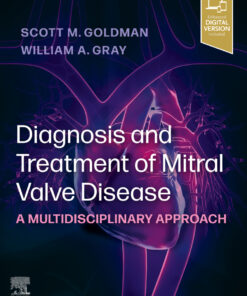 Diagnosis and Treatment of Mitral Valve Disease - E-book: A Multidisciplinary Approach eBook