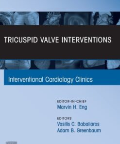 Tricuspid Valve Interventions, An Issue of Interventional Cardiology Clinics eBook