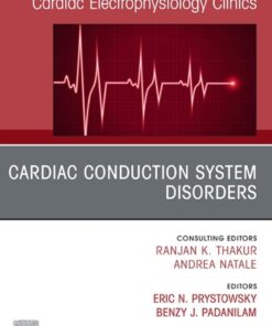 Cardiac Conduction System Disorders, An Issue of Cardiac Electrophysiology Clinics eBook
