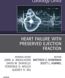 Heart Failure with Preserved Ejection Fraction, An Issue of Cardiology Clinics eBook