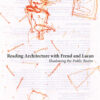 Reading Architecture with Freud and Lacan: Shadowing the Public Realm eBook