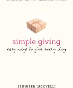 Simple Giving: Easy Ways to Give Every Day eBook