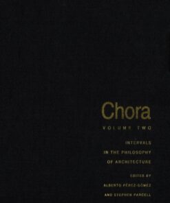 Chora 2: Intervals in the Philosophy of Architecture eBook