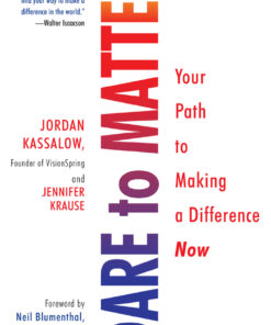 Dare to Matter: Your Path to Making a Difference Now eBook