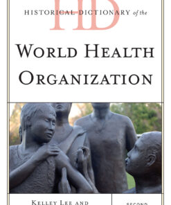 Historical Dictionary of the World Health Organization eBook