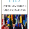 Historical Dictionary of Inter-American Organizations eBook