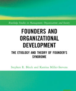 Founders and Organizational Development: The Etiology and Theory of Founder's Syndrome eBook