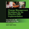 Change Management Strategies for an Effective EMR Implementation eBook