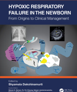 Hypoxic Respiratory Failure in the Newborn: From Origins to Clinical Management eBook