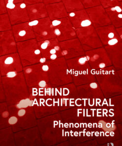 Behind Architectural Filters: Phenomena of Interference eBook